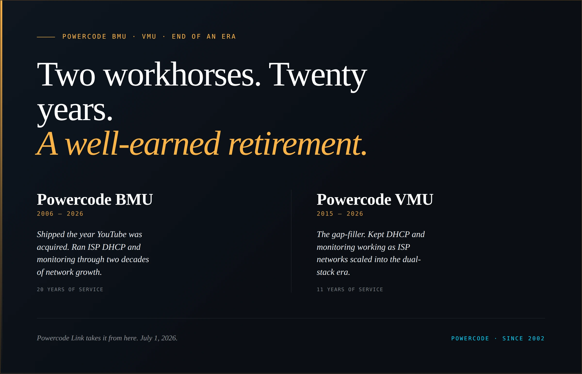 Powercode EOL card: Two workhorses. Twenty years. A well-earned retirement. BMU 2006–2026, VMU 2015–2026.